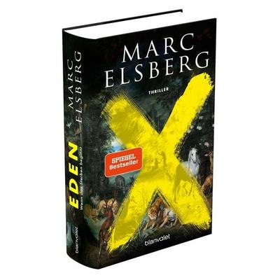 EDEN - Wenn das Sterben beginnt, Gebundene Ausgabe von Marc Elsberg, Blanvalet, 978-3-7645-0866-1