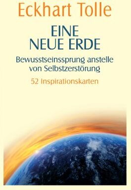 Eckhart Tolle - Eine neue Erde -: Bewusstseinssprung anstelle von Selbstzerstörung - 52 Inspirationskarten - Preis vom 11.10.2026 15:43:13 h