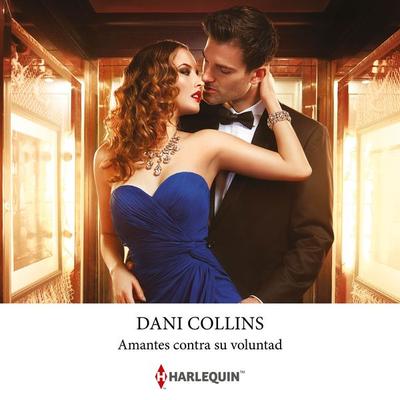 Amantes contra su voluntad - Dani Collins, Audio, 9788410625891