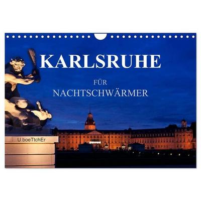KARLSRUHE FÜR NACHTSCHWÄRMER (Wandkalender 2027 DIN A4 quer), CALVENDO Monatskalender