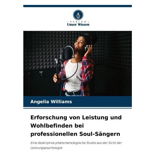 Umbreit Erforschung von Leistung und Wohlbefinden bei professionellen Soul-Sängern (Deutsch, Softcover, Angelia Williams) (69125052)