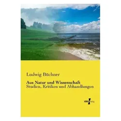 Aus Natur und Wissenschaft, Fachbücher von Ludwig Büchner