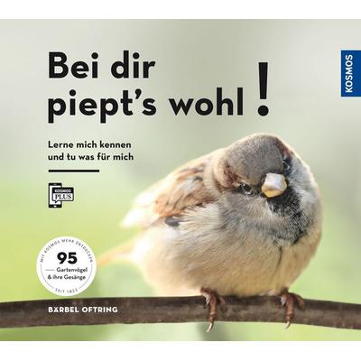 Bei dir piept´s wohl!, Taschenbuch von Bärbel Oftring, Franckh-Kosmos