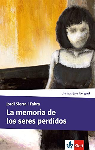 Jordi Sierra I Fabra - La memoria de los seres perdidos: Lektüre (Literatura Juvenil) - Preis vom 10.10.2026 11:48:34 h