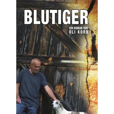 Blutiger, Taschenbuch von Harald Ullrichs, Tredition, 978-3-7469-4075-5