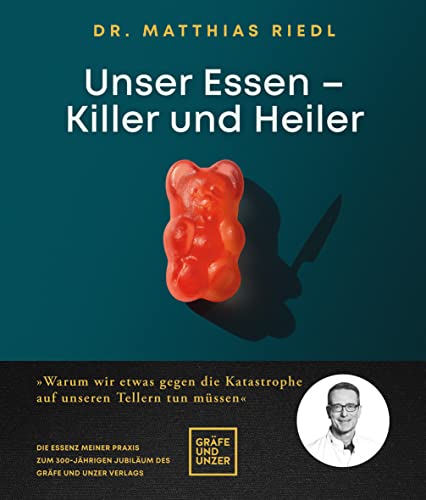 Matthias Riedl - Unser Essen - Killer und Heiler: Wie wir etwas gegen die Katastrophe auf unseren Tellern tun können - Preis vom 09.10.2026 07:28:09 h