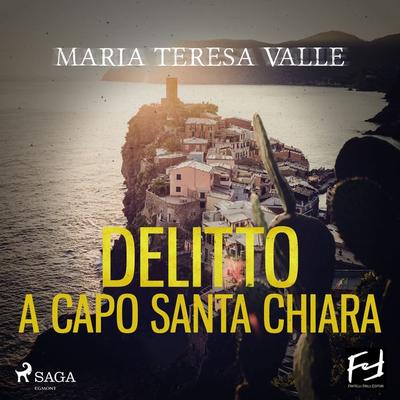 Delitto a Capo Santa Chiara - Maria Teresa Valle, Audio, 9788728474341