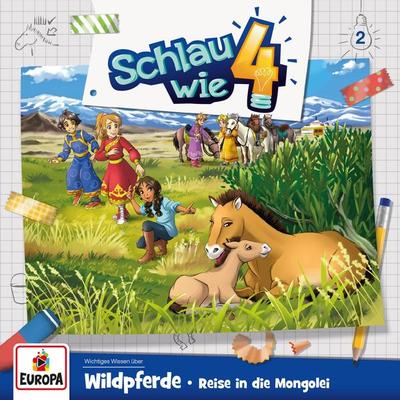 Folge 02: Wildpferde – Reise in die Mongolei - Alexandra Frank,Verena Carl, Audio, 4064066632526