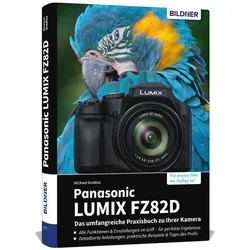 Panasonic LUMIX FZ82D, Ratgeber von Michael Gradias