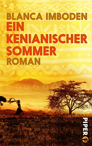 Blanca Imboden - Ein kenianischer Sommer: Roman - Preis vom 18.10.2026 19:22:15 h