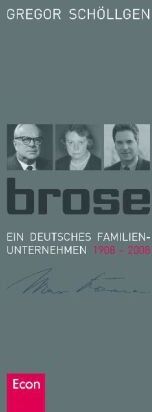 Gregor Schöllgen - Brose: Ein deutsches Familienunternehmen 1908-2008 - Preis vom 09.10.2026 07:28:09 h