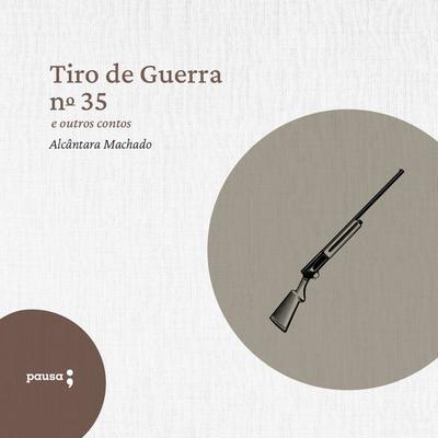 Tiro de guerra n. 35 e outros outros contos - Alcântara Machado, Audio, 4066339321076