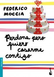 Federico Moccia - Perdona pero quiero casarme contigo (Bestseller Internacional) - Preis vom 19.10.2026 19:33:35 h