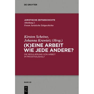 (K)Eine Arbeit wie jede andere?, Taschenbuch von , De Gruyter, 978-3-11-055417-5