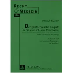 Der gentechnische Eingriff in die menschliche Keimbahn, Fachbücher von Dietrich Wagner, Hans-Ludwig Schreiber