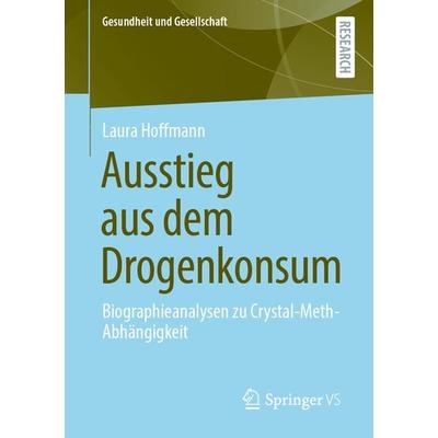 Ausstieg aus dem Drogenkonsum, Taschenbuch von Laura Hoffmann, Springer Fachmedien Wiesbaden GmbH, 978-3-658-33556-4