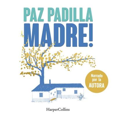 Madre! - Paz Padilla, Audio, 9788410021082