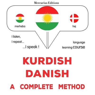Kurdish - Danish : a complete method - James Gardner, Audio, 9782821173101