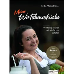 Meine Wirtshausküche, Ratgeber von Lydia Maderthaner