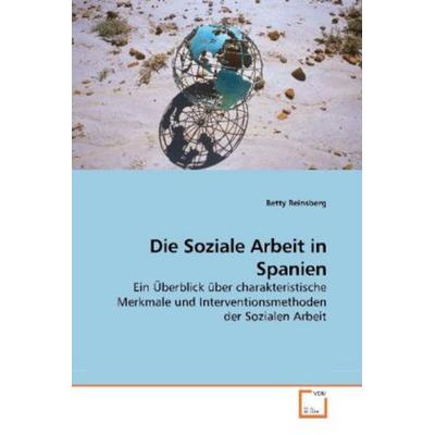 Die Soziale Arbeit in Spanien, Taschenbuch von Betty Reinsberg, VDM, 978-3-639-18462-4