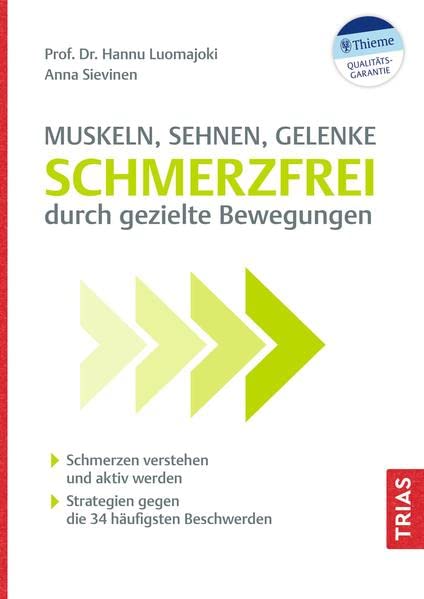 Hannu Luomajoki - Muskeln, Sehnen, Gelenke - Schmerzfrei durch gezielte Bewegungen: Schmerzen verstehen und aktiv werden. Strategien gegen die 34 häufigsten Beschwerden - Preis vom 02.10.2026 23:42:20 h