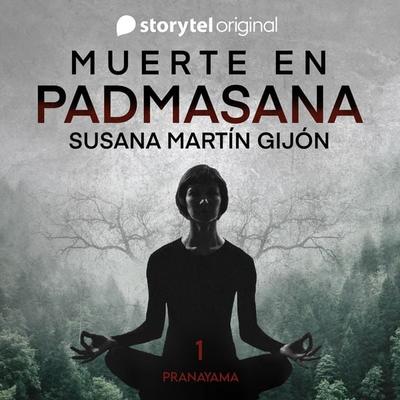 Muerte en Padmasana E1 - Carlos Di Blasi,Susana Martín Gijón,Carlos Briones,Carlos Rubio,Roger Serradell, Audio, 9789180365260
