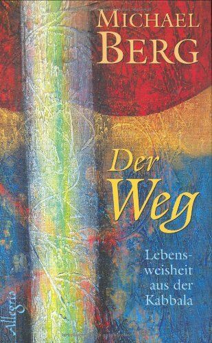 Michael Berg - Der Weg: Lebensweisheit aus der Kabbalah - Preis vom 15.10.2026 23:06:25 h