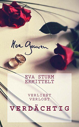 Moa Graven - Verliebt ... Verlobt ... Verdaechtig!: Ostfrieslandkrimi (Eva Sturm ermittelt) - Preis vom 09.10.2026 07:28:09 h