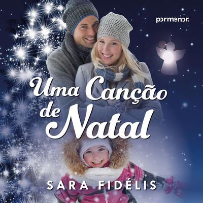 Uma canção de Natal - Sara Fidélis, Audio, 9786528205998