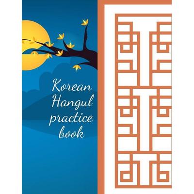 Korean Hangul practice book, Taschenbuch von Cristie Jameslake, Cristina Dovan, 978-1-71622-337-2