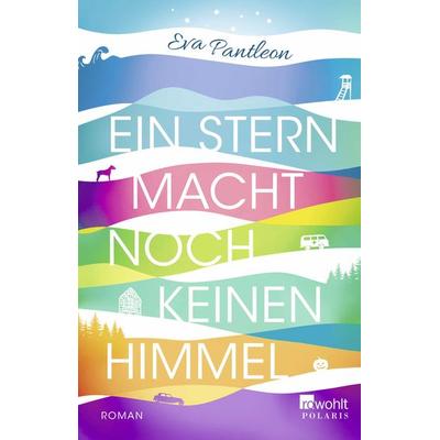 Ein Stern macht noch keinen Himmel, Taschenbuch von Eva Pantleon, Rowohlt Taschenbuch
