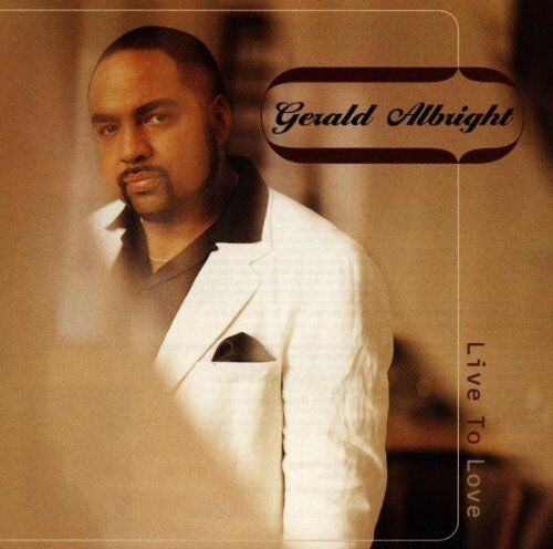 Gerald Albright - Live to Love - Preis vom 30.09.2026 09:01:18 h