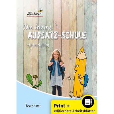 Die kleine Aufsatz-Schule: Nacherzählung, Set von Beate Hardt, Lernbiene, 978-3-95664-046-9