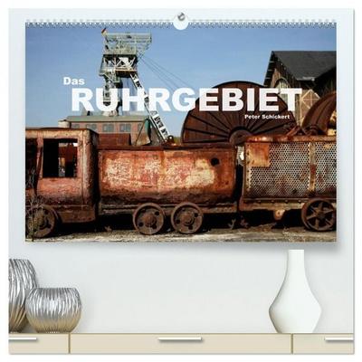 Das Ruhrgebiet (hochwertiger Premium Wandkalender 2026 DIN A2 quer), Kunstdruck in Hochglanz