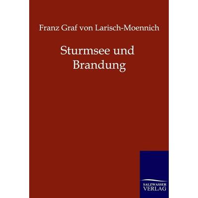 Sturmsee und Brandung, Taschenbuch von Franz Graf Larisch-Moennich, Salzwasser, 978-3-86444-061-8