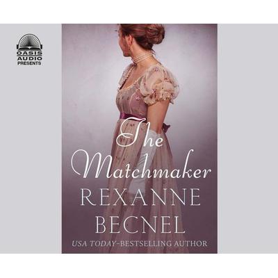 The Matchmaker, 1 - Rexanne Becnel, CD, 9781640918979