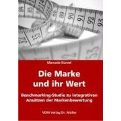 Die Marke und ihr Wert, Taschenbuch von Manuela Künzel, AV Akademikerverlag, 978-3-86550-288-9