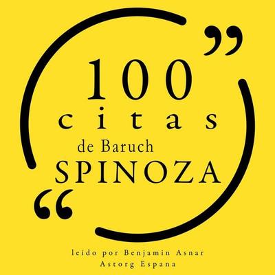 100 citas de Baruch Spinoza - Baruch de Spinoza, Audio, 9782821163713
