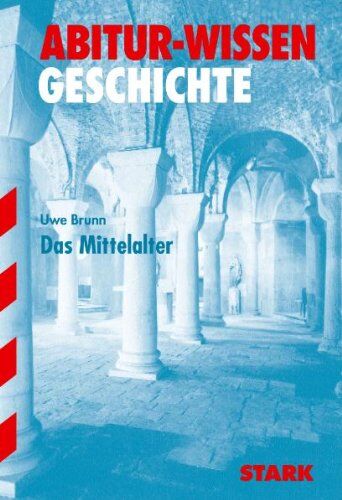Uwe Brunn - Abitur-Wissen Geschichte / Das Mittelalter - Preis vom 11.10.2026 15:43:13 h