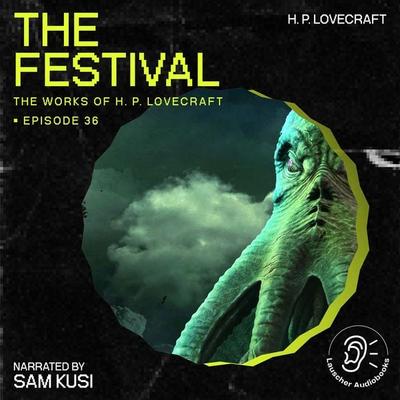 The Festival (The Work of H. P. Lovecraft, Episode 36) - Howard Ph. Lovecraft, Audio, 9783711907301