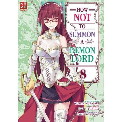 How NOT to Summon a Demon Lord – Band 8, Taschenbuch von Naoto Fukuda, Kazé, 978-2-88951-237-9