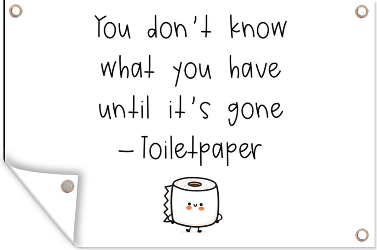 GreatGardenPosters Tuindoek met Spreuken Quote You don't know what you have until it's gone B: 90 cm, H: 60 cm