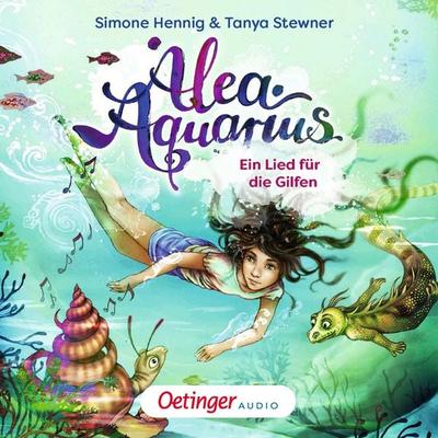 Alea Aquarius. Ein Lied für die Gilfen - Tanya Stewner,Simone Henning, Audio, 9783837392272