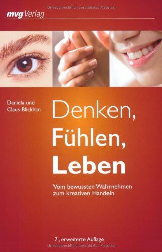 Daniela Blickhan - Denken, Fühlen, Leben: Vom bewussten Wahrnehmen zum kreativen Handeln - Preis vom 01.10.2026 17:08:56 h