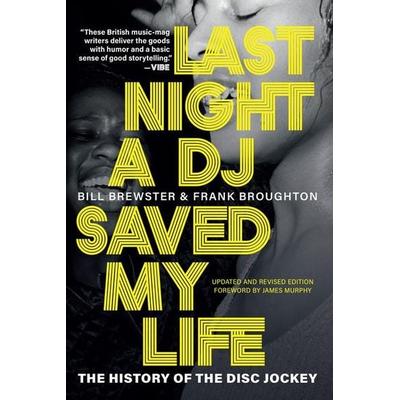 Last Night a DJ Saved My Life, Taschenbuch von Bill Brewster,Frank Broughton, Ingram Publishers Services, 978-0-8021-6390-5