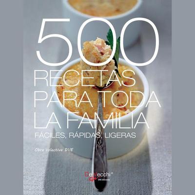 500 recetas para toda la familia - Varios Autores, Audio, 9798894055565