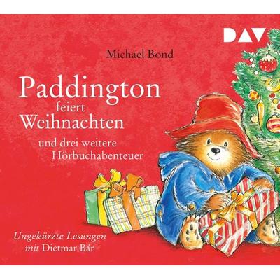 Paddington feiert Weihnachten und drei weitere Hörbuchabenteuer - Michael Bond, CD, 9783742412751