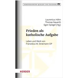 Frieden als katholische Aufgabe, Sachbücher von Egon Spiegel, Thomas Nauerth