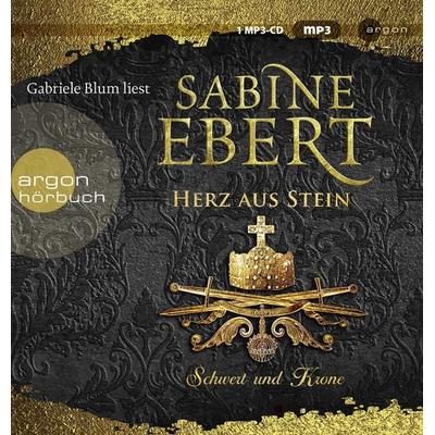 Schwert und Krone - Herz aus Stein - Sabine Ebert, Audio, 9783839817452