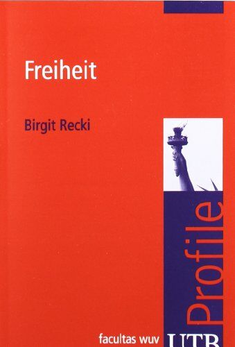 Birgit Recki - Freiheit. UTB Profile - Preis vom 10.10.2026 11:48:34 h